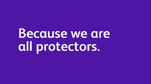 Because we are all protectors.
