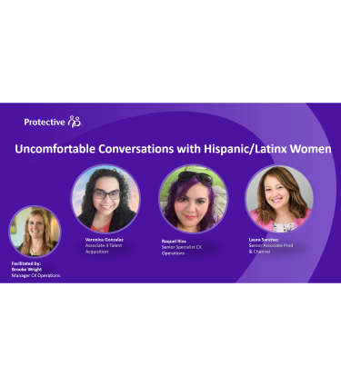 Slide from Protective's uncomfortable conversation series with Hispanic/Latinx women.
